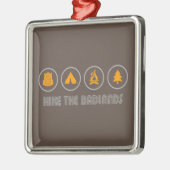 Hike the Badlands Metalen Ornament (Links)