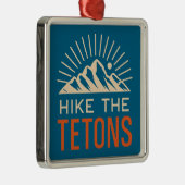 Hike The Tetons Sunburst Metalen Ornament (Rechts)