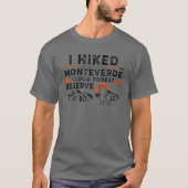 Hiked A Section - Monteverde Cloud Forest Reserve T-shirt (Voorkant)