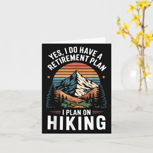 Hiker Funny Retirement Plan - Plan On Hiking Kaart (Gele Bloem)
