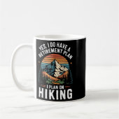 Hiker Funny Retirement Plan - Plan On Hiking Koffiemok (Links)