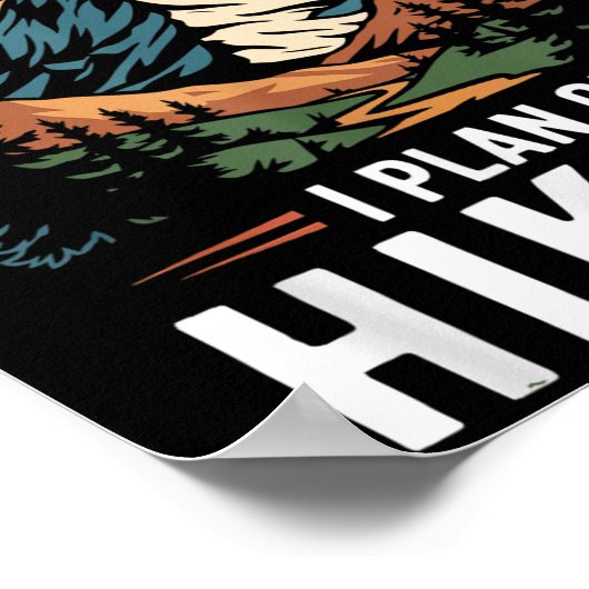 Hiker Funny Retirement Plan - Plan On Hiking  Poster (Hoek)