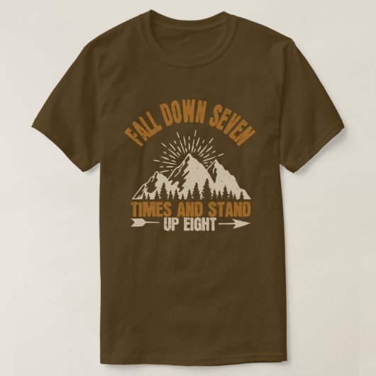 Hiker Gift Herfst neer zeven keer en sta op acht T-shirt (Design voorkant)