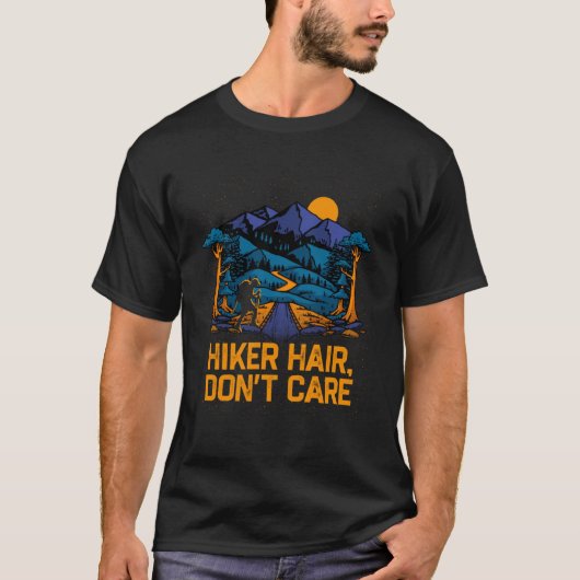Hiker Hair Dont Care Hiking Humor Trail Girlfrien T-shirt (Voorkant)