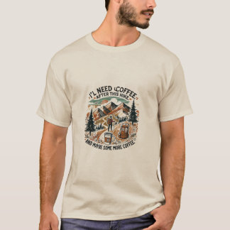 Hiker's Coffee Fix - Hiking & Adventure T-shirt