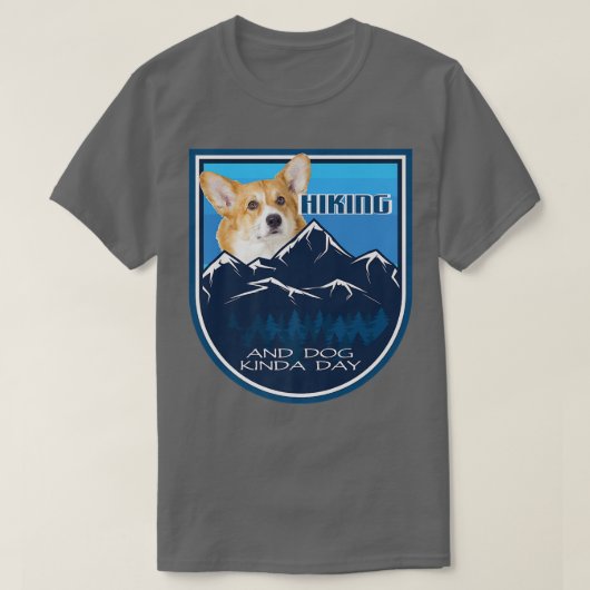 Hiking and Dog Kinda Day Corgi387 T-shirt (Design voorkant)