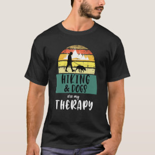 Hiking en honden zijn mijn therapiewandelaar en Ho T-shirt