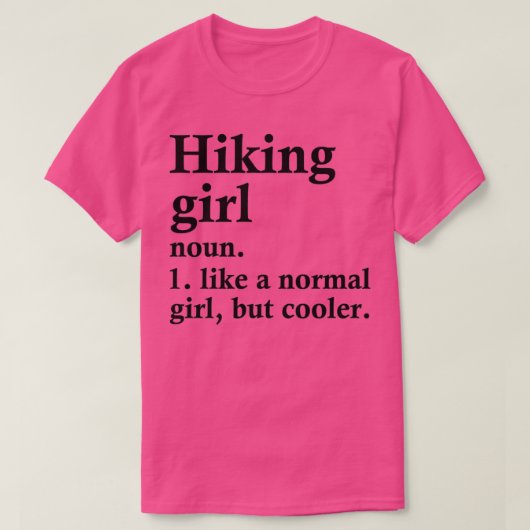 Hiking Girl Funny Hiker Definition T-shirt (Design voorkant)