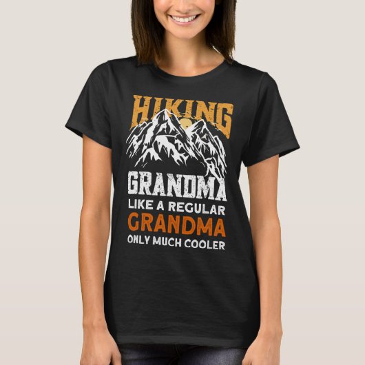 Hiking Grandma  Hikers Hike Hiking T-shirt (Voorkant)