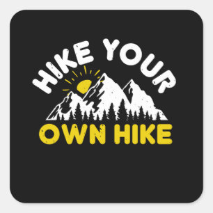 Hiking - Hike je eigen heek Vierkante Sticker