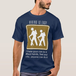 Hiking is Easy Funny Backpacking T-shirt