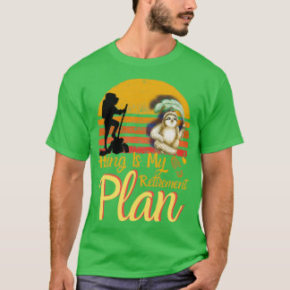 Hiking is mijn slothopteam van het pensioenplan t-shirt