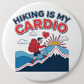 Hiking Is My Cardio Ronde Button 6,0 Cm (Voorkant)
