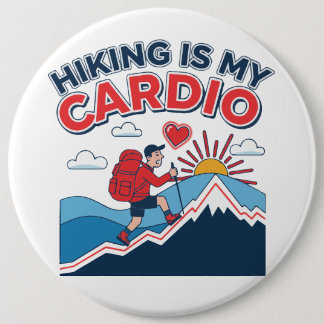 Hiking Is My Cardio Ronde Button 6,0 Cm