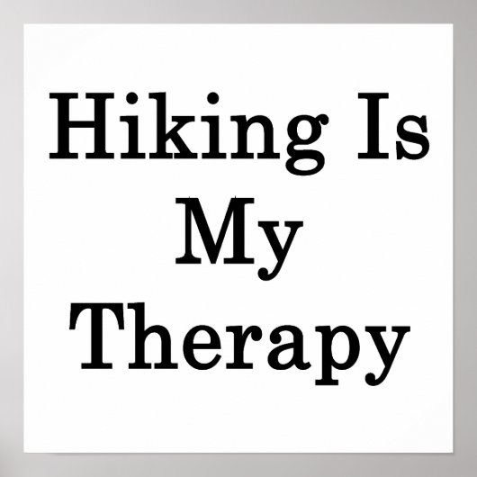 Hiking Is My Therapy Poster (Voorkant)