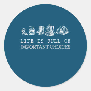 Hiking Lover Het leven is vol belangrijke keuzes Ronde Sticker