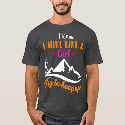 Hiking Lover ik weet dat ik hou van een meisje T-shirt (Voorkant)