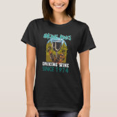 Hiking pines drinking wine since 1974 t-shirt (Voorkant)