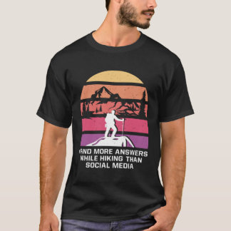 Hiking than Social Media Introvert Hiker Antisocia T-shirt