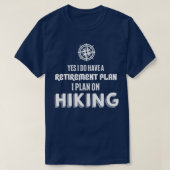 Hiking van het pensioenplan t-shirt (Design voorkant)