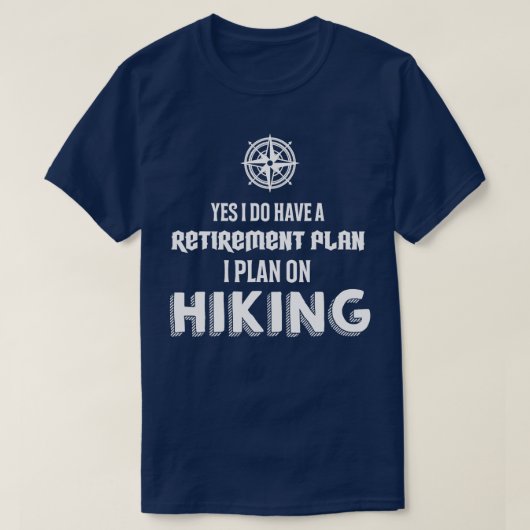 Hiking van het pensioenplan t-shirt (Design voorkant)