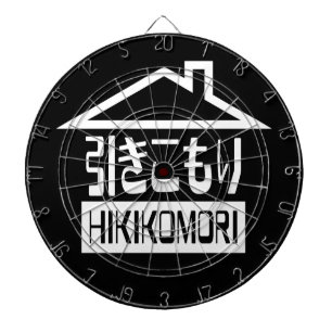 Hikomori 引 こ り Japanse recluse Dartbord