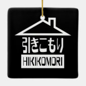 Hikomori 引 こ り Japanse recluse Keramisch Ornament (Achterkant)