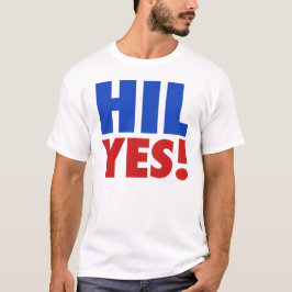 Hil ja! Hillary voor President 2016 T-shirt