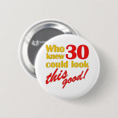 Hilarious 30th Birthday Gifts Ronde Button 5,7 Cm (Voorkant /achterkant)