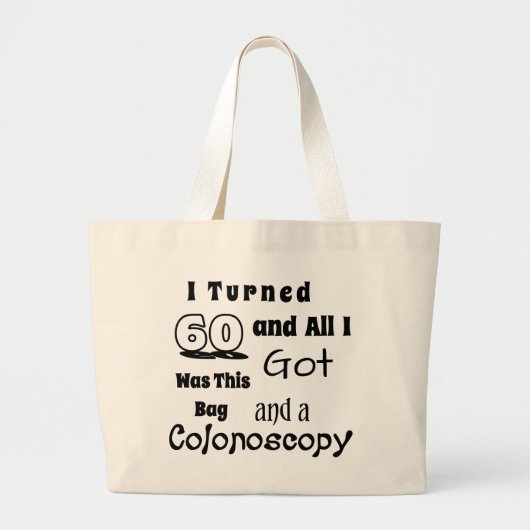 Hilarious 60th Birthday Bag - Gag "I Turned 60" Grote Tote Bag (Voorkant)