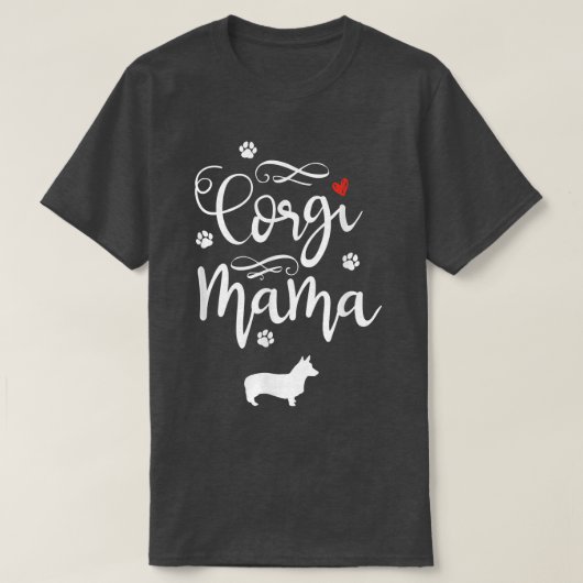 Hilarious Corgis Mommas Appreciation Sarcastic Say T-shirt (Design voorkant)