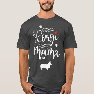 Hilarious Corgis Mommas Appreciation Sarcastic Say T-shirt