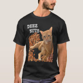 Hilarious DEEZ NUTS-grap met schattige kat en peca T-shirt (Voorkant)