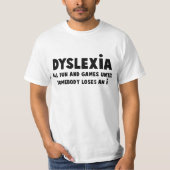 Hilarious dyslexia t-shirt (Voorkant)