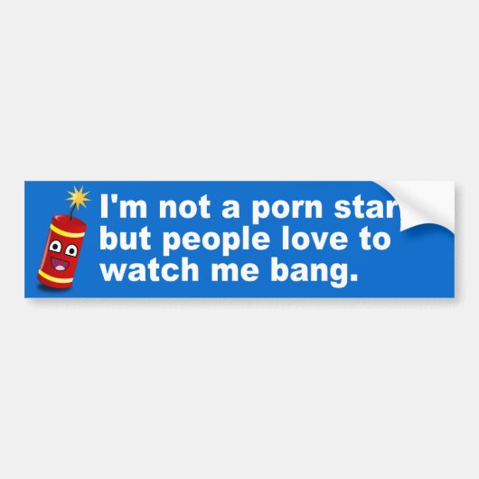 Hilarious Fireworks Quote Bumpersticker (Voorkant)