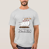Hilarious Honkers Geese Funny Goose Meme T-shirt (Voorkant)
