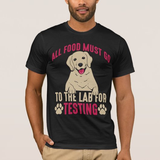 Hilarious Labrador Dog Owner Lab Paw Pet Gift T-shirt (Voorkant)