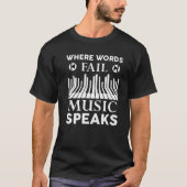Hilarious Music Lover citeert Muziek Speaks Musici T-shirt (Voorkant)