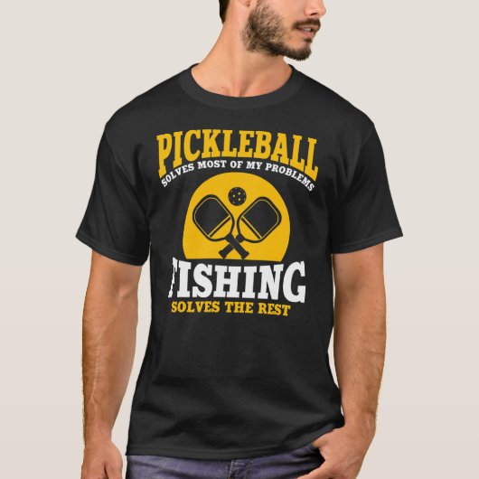 Hilarious Pickleball en Vist Gezegde voor T-shirt (Voorkant)