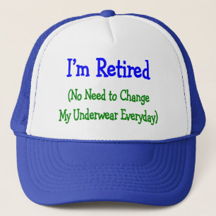 Hilarious Retirement Gifts "no need to change" Trucker Pet
