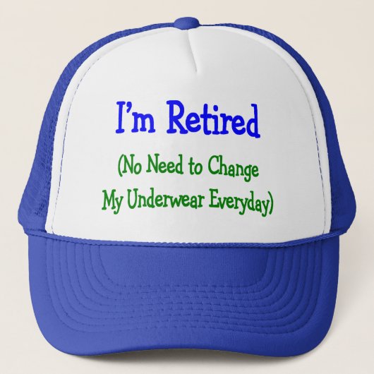 Hilarious Retirement Gifts "no need to change" Trucker Pet (Voorkant)