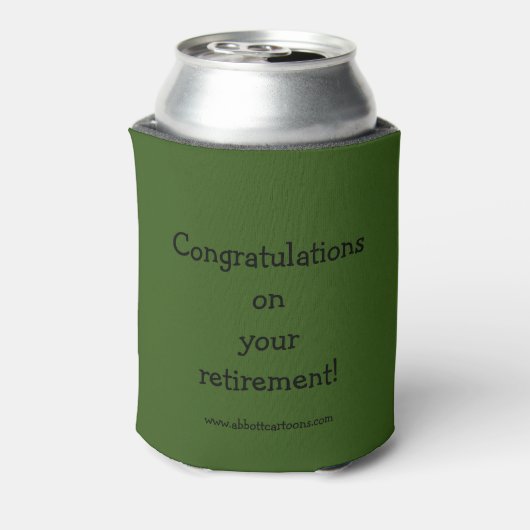 Hilarious Retirement Humor koeler can Gift (Blikje Achterkant)