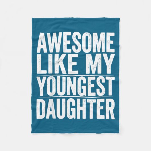 Hilarious s Day Like Daughter Youngest Mother Fath Fleece Deken (Voorkant)