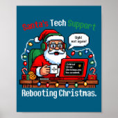 Hilarious Santa s Support Tech Rebooting IT Comput Poster (Voorkant)