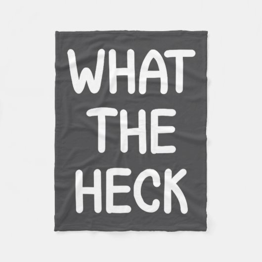 Hilarious Sayings Quotes Ideas Funny, What The Hec Fleece Deken (Voorkant)