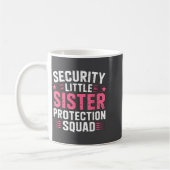 Hilarious Sister Security Little Protection Squad Koffiemok (Links)