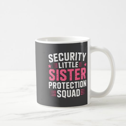 Hilarious Sister Security Little Protection Squad Koffiemok (Rechts)