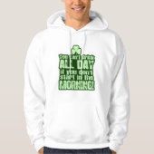 Hilarious St Patricks Day Drink Hoodie (Voorkant)