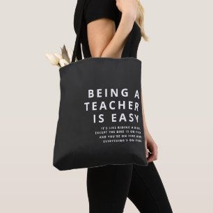 Hilarious Teacher Quotes die een leraar zijn, is g Tote Bag