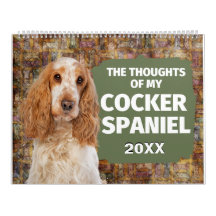 Hilarious Thoughts of My Cocker Spaniel Calendar